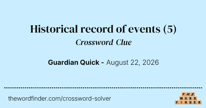 Historical record of events crossword clue image
