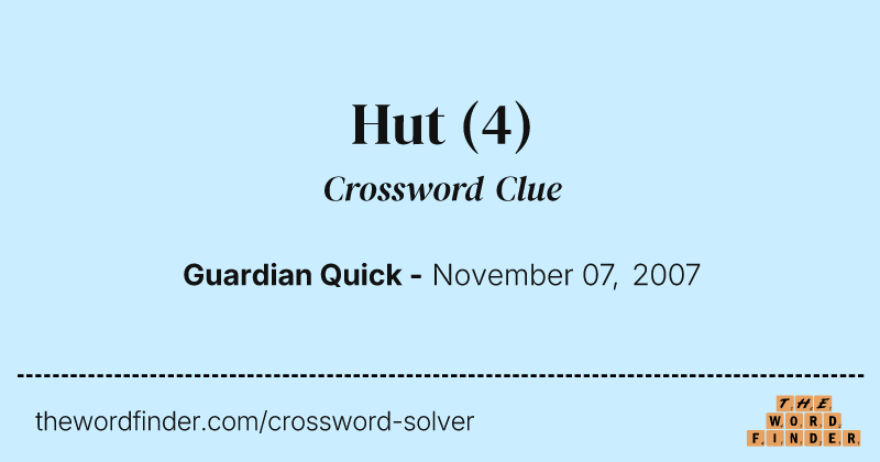 Hut crossword clue image