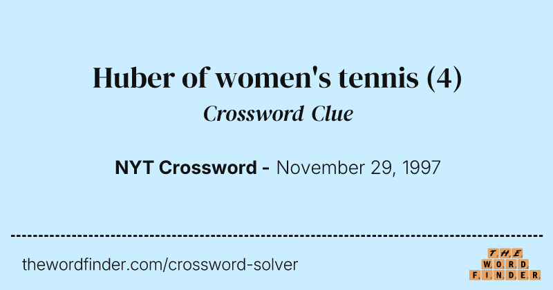 Huber of women's tennis crossword clue image