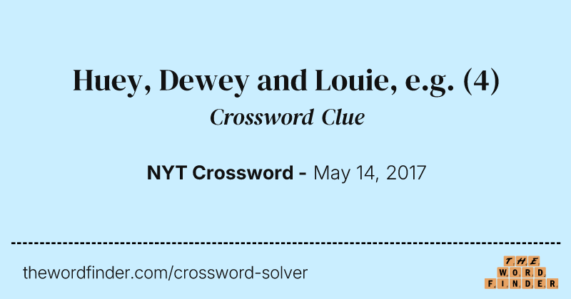 Huey, Dewey and Louie, e.g. crossword clue image