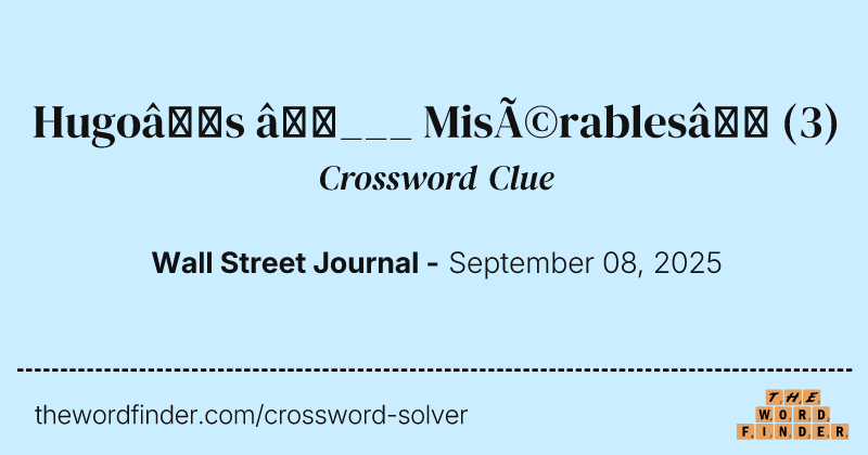 Hugo’s “___ Misérables” crossword clue image