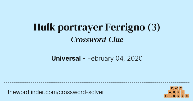 Hulk portrayer Ferrigno crossword clue image