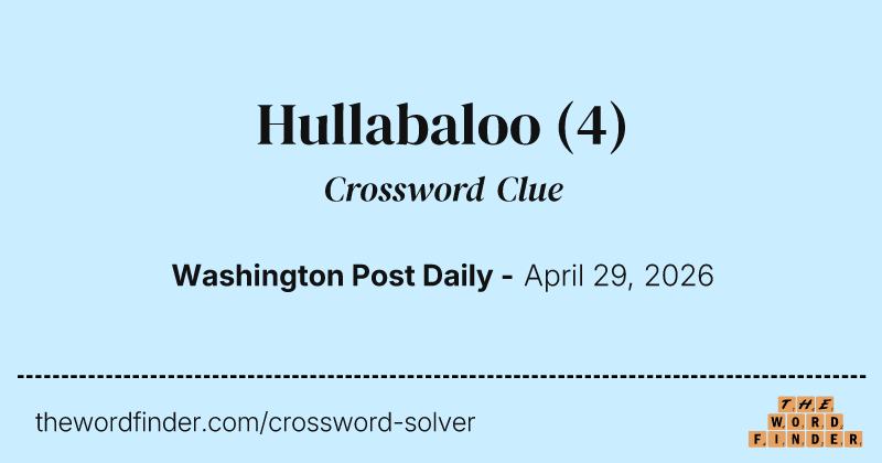 Hullabaloo crossword clue image