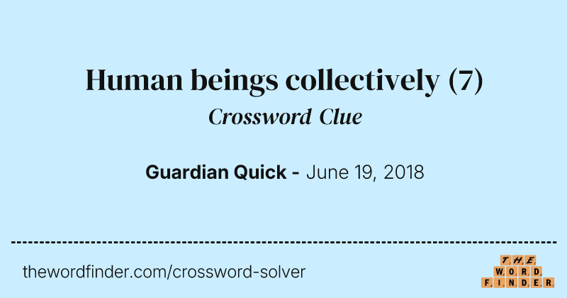 Human beings collectively crossword clue image