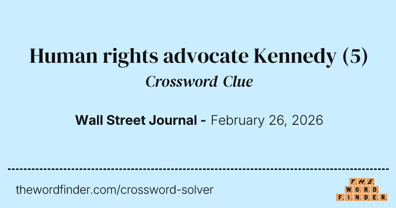 Human rights advocate Kennedy crossword clue image