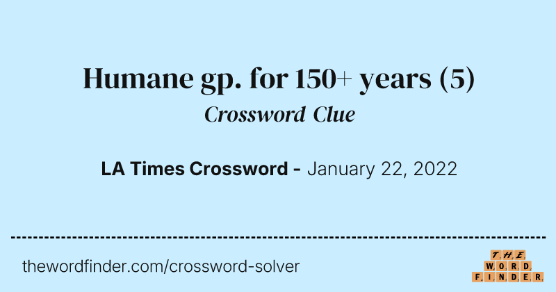 Humane gp. for 150+ years crossword clue image