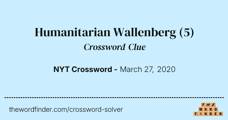 Humanitarian Wallenberg crossword clue image