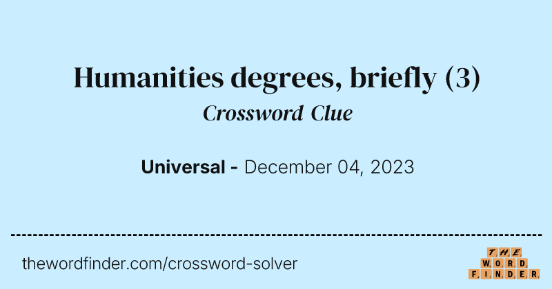Humanities degrees, briefly crossword clue image