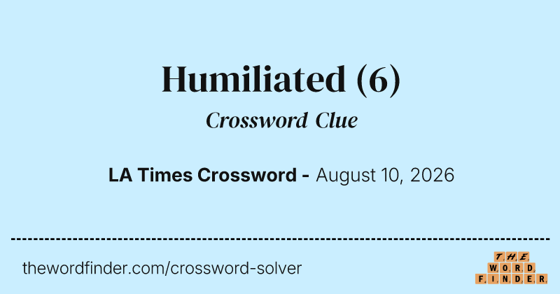 Humiliated crossword clue image