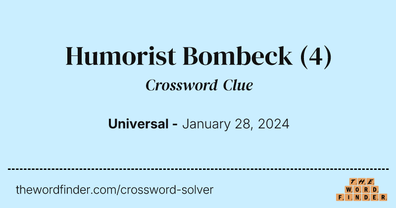 Humorist Bombeck crossword clue image