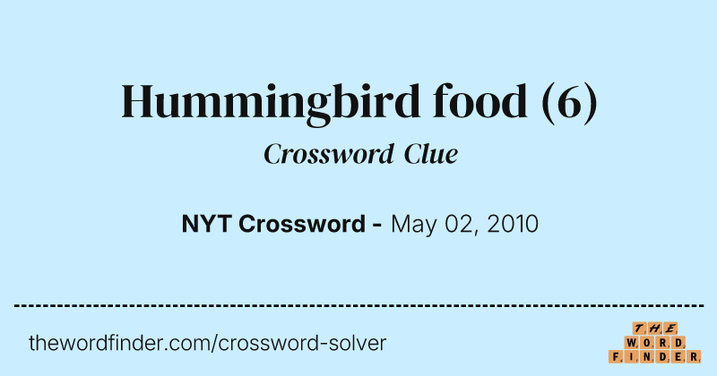 Hummingbird food crossword clue image