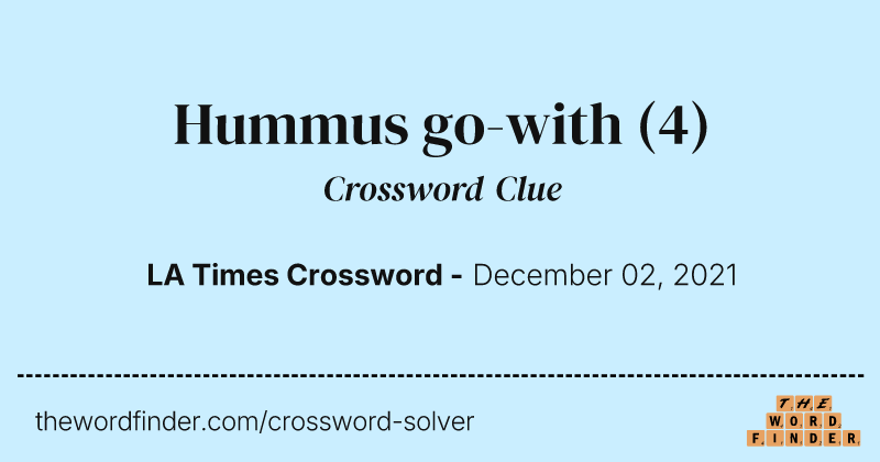 Hummus go-with crossword clue image