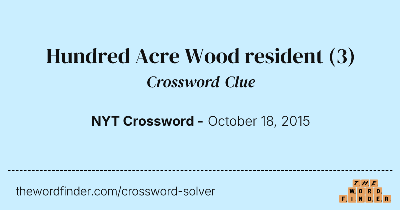 Hundred Acre Wood resident crossword clue image
