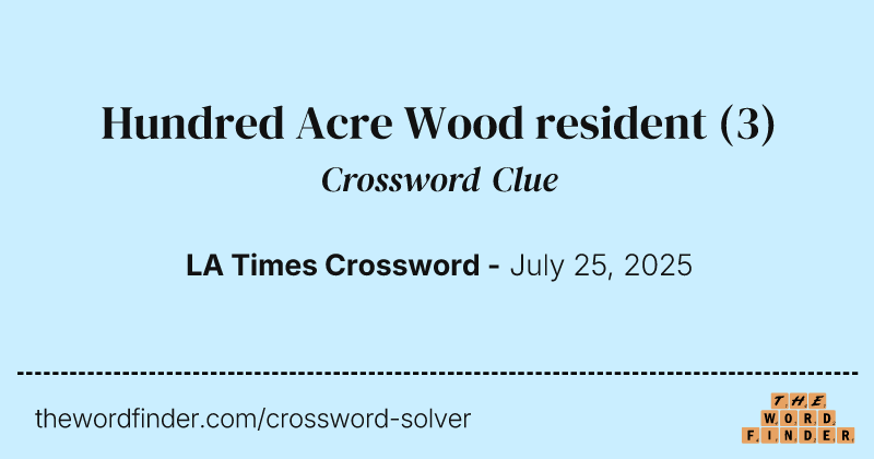 Hundred Acre Wood resident crossword clue image
