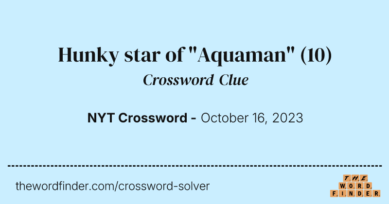 Hunky star of "Aquaman" crossword clue image