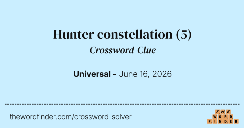 Hunter constellation crossword clue image