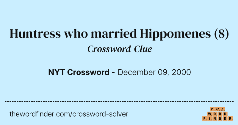 Huntress who married Hippomenes crossword clue image