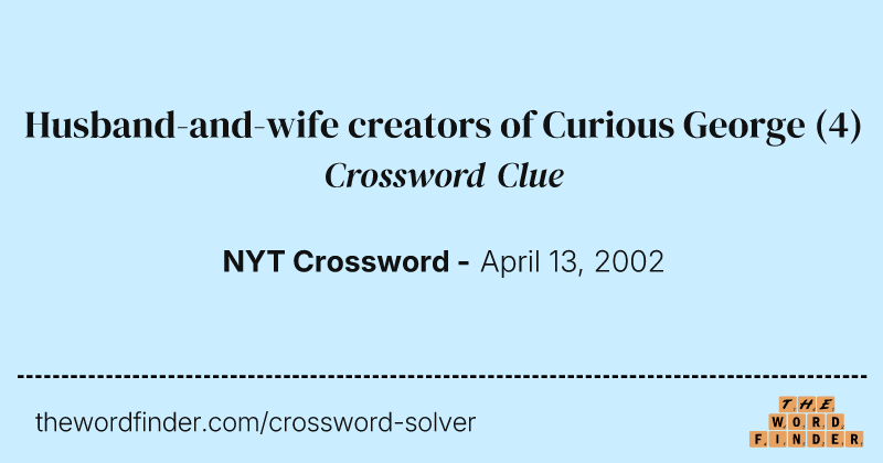 Husband-and-wife creators of Curious George crossword clue image
