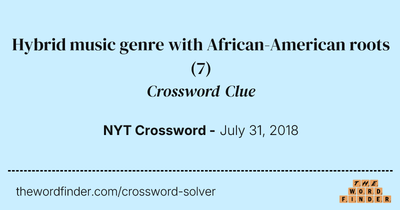 Hybrid music genre with African-American roots crossword clue image