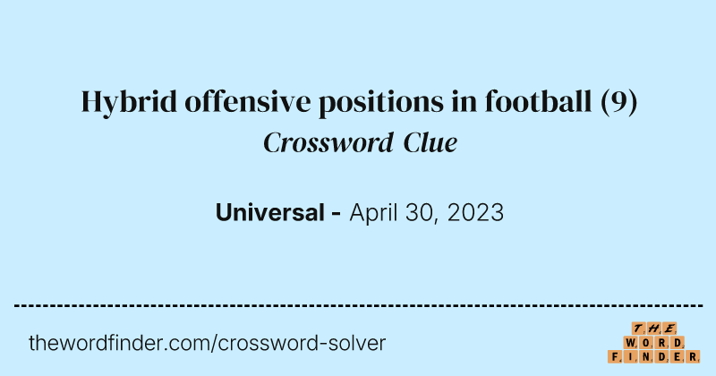 Hybrid offensive positions in football crossword clue image