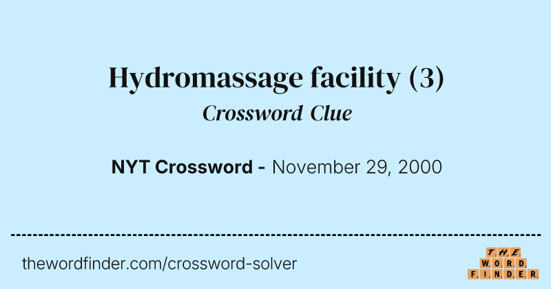 Hydromassage facility crossword clue image