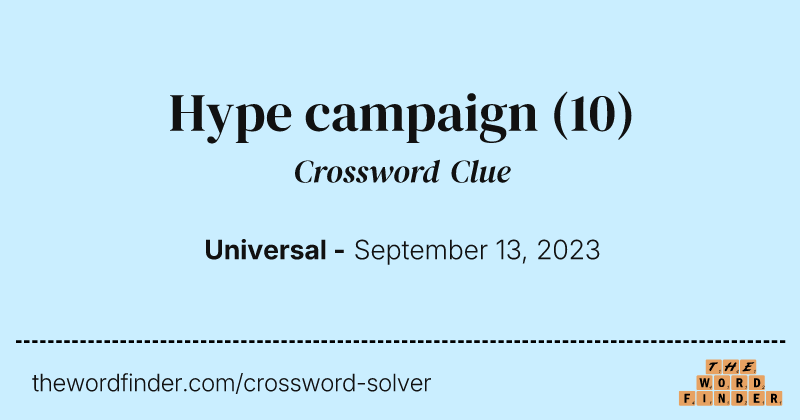 Hype campaign crossword clue image