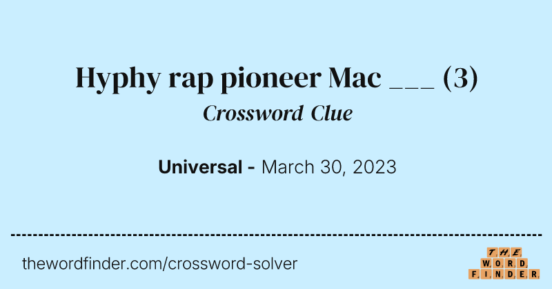Hyphy rap pioneer Mac ___ crossword clue image