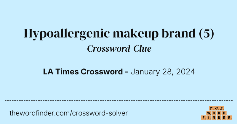 Hypoallergenic makeup brand crossword clue image