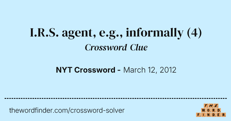 I.R.S. agent, e.g., informally crossword clue image