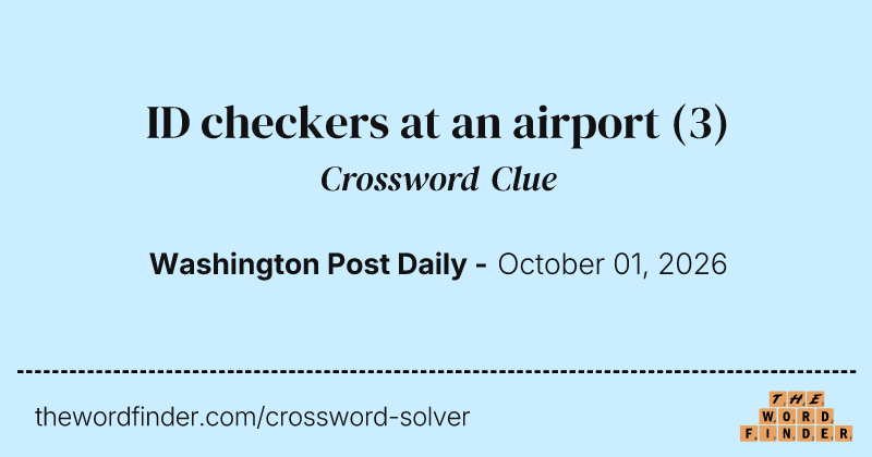 ID checkers at an airport crossword clue image