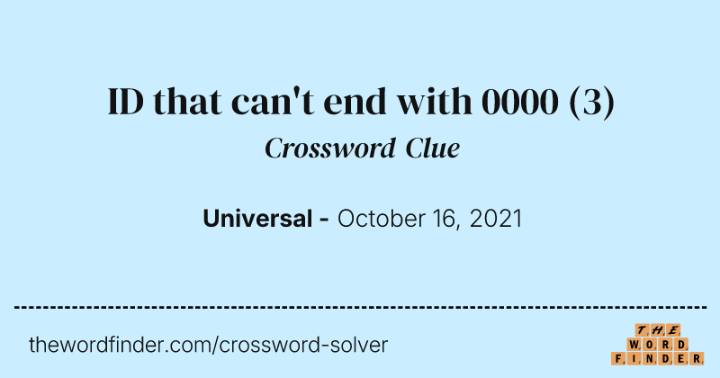 ID that can't end with 0000 crossword clue image