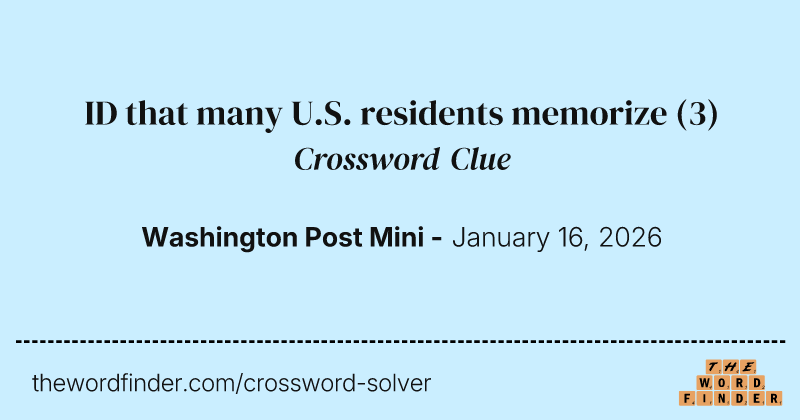 ID that many U.S. residents memorize crossword clue image