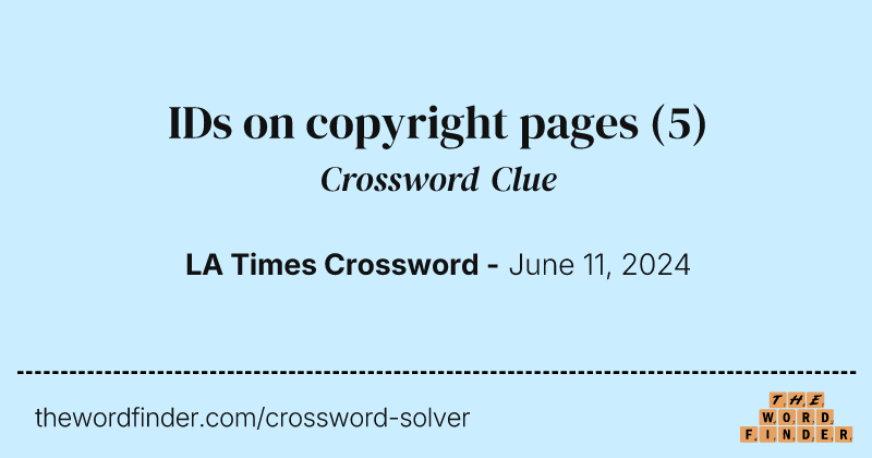 IDs on copyright pages crossword clue image