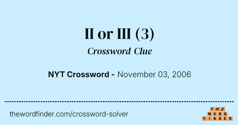 II or III crossword clue image