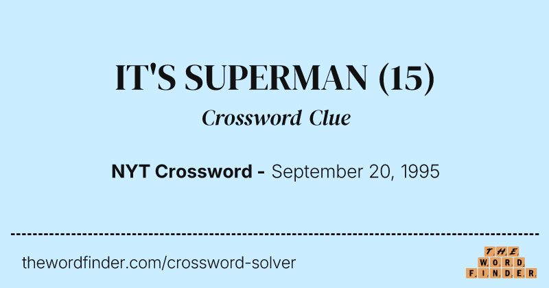 IT'S SUPERMAN crossword clue image