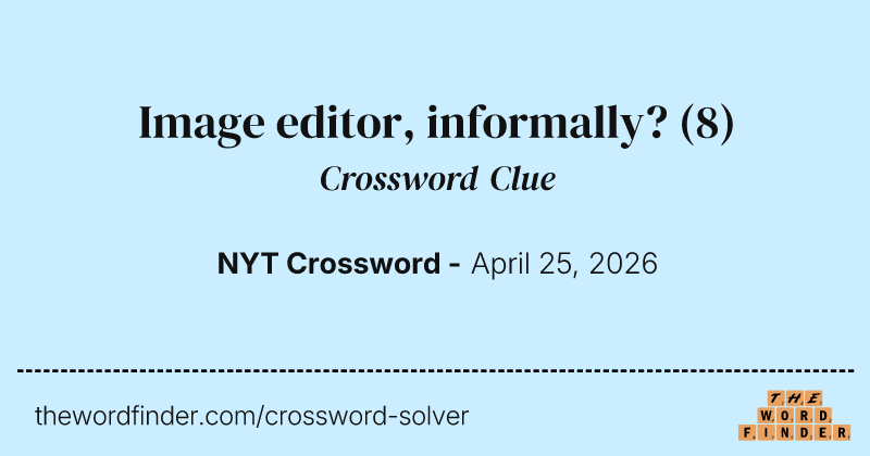 Image editor, informally? crossword clue image