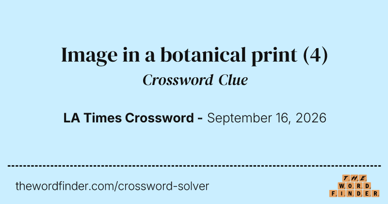 Image in a botanical print crossword clue image