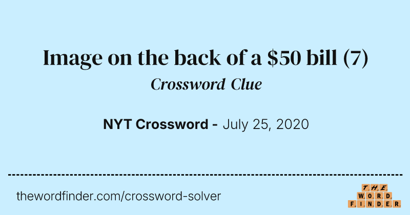 Image on the back of a $50 bill crossword clue image