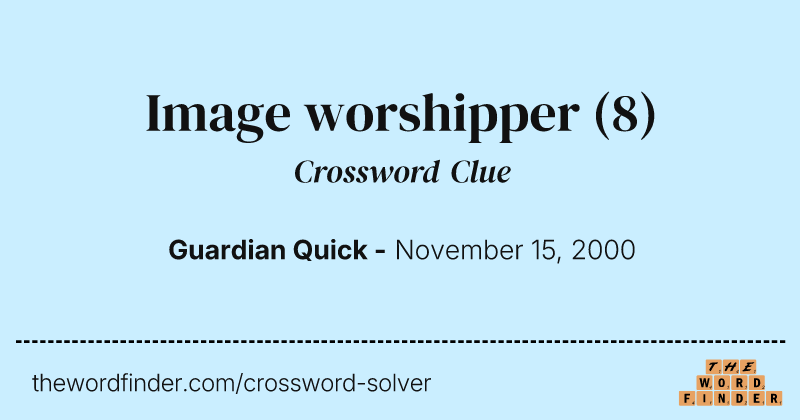 Image worshipper crossword clue image
