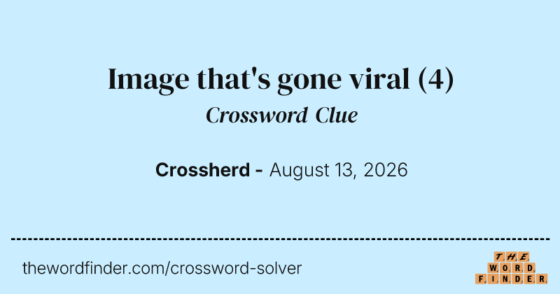 Image that's gone viral crossword clue image