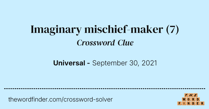 Imaginary mischief-maker crossword clue image
