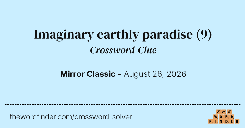 Imaginary earthly paradise crossword clue image