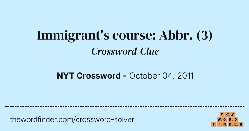 Immigrant's course: Abbr. crossword clue image