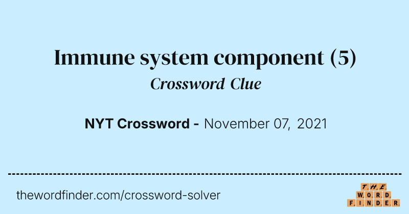 Immune system component crossword clue image
