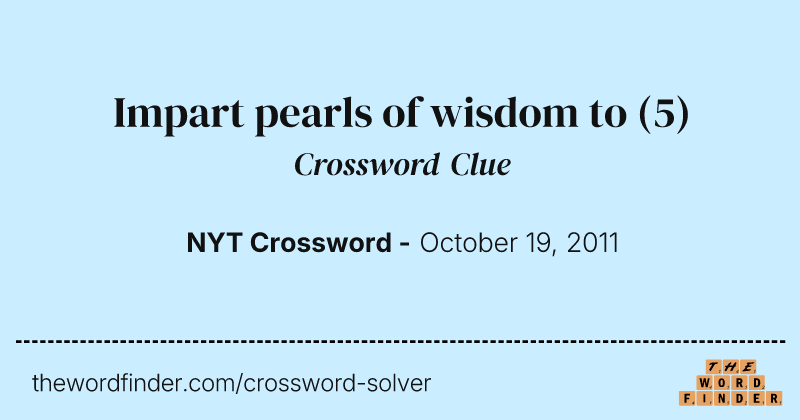 Impart pearls of wisdom to crossword clue image