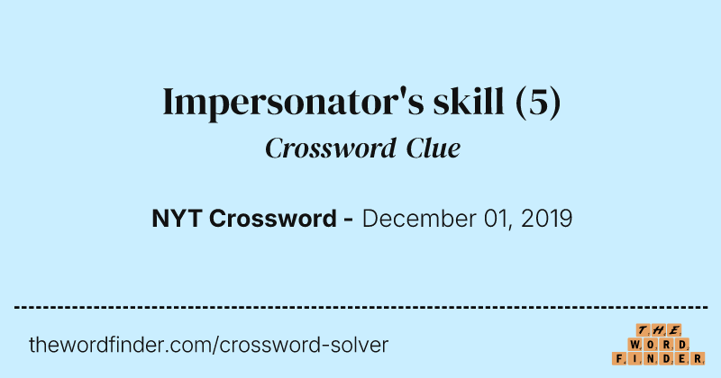 Impersonator's skill crossword clue image