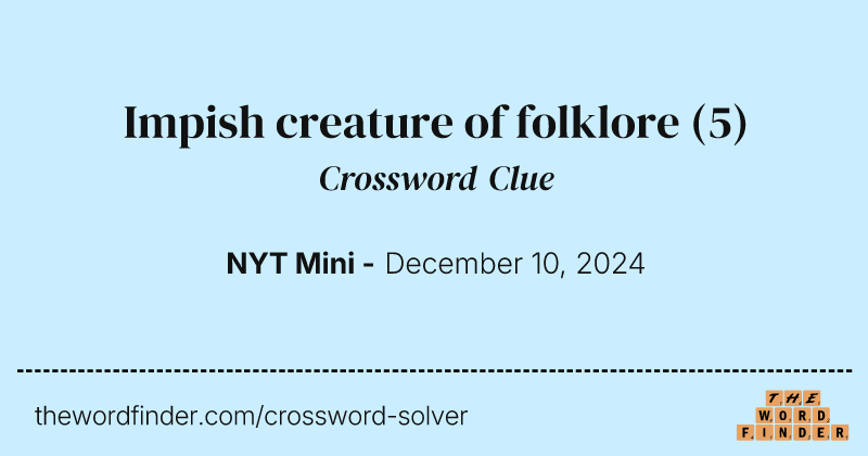 Impish creature of folklore crossword clue image