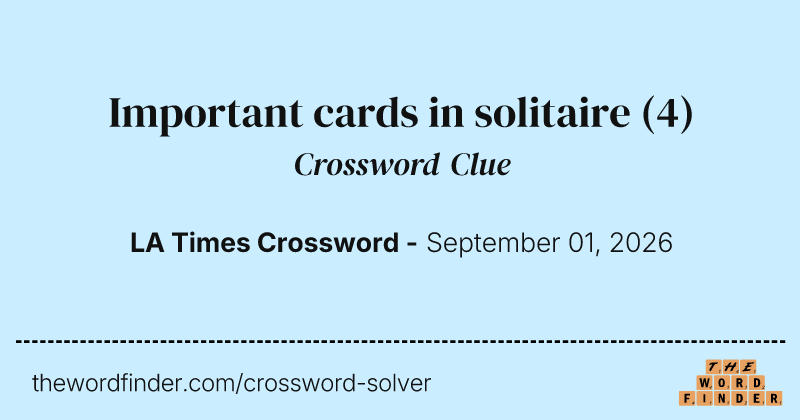 Important cards in solitaire crossword clue image