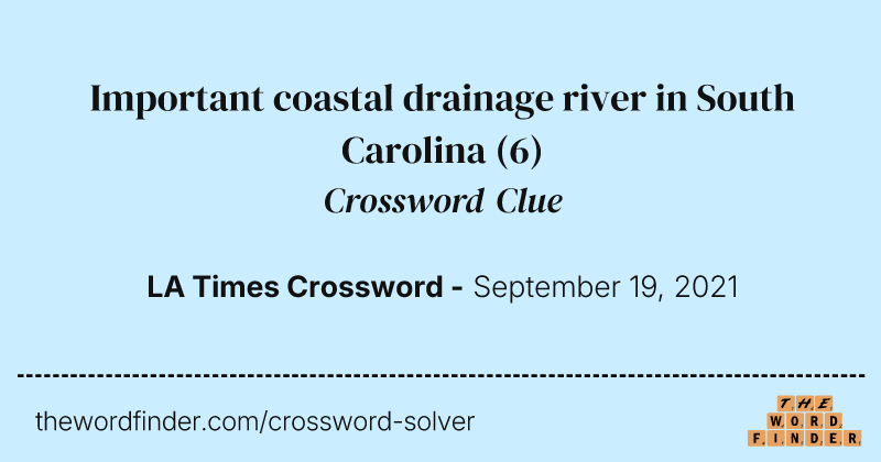 Important coastal drainage river in South Carolina crossword clue image