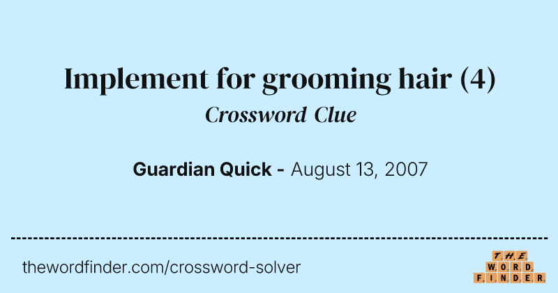Implement for grooming hair crossword clue image